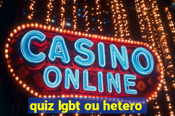 quiz lgbt ou hetero